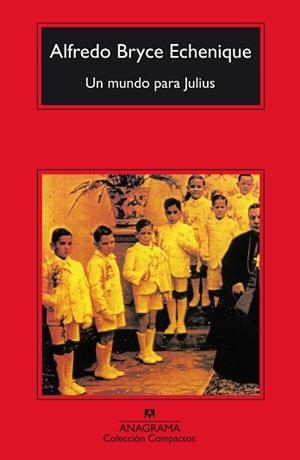 UN MUNDO PARA JULIUS (COMPACTOS 264) | 9788433966957 | BRYCE ECHENIQUE, ALFREDO | Llibreria Aqualata | Comprar llibres en català i castellà online | Comprar llibres Igualada