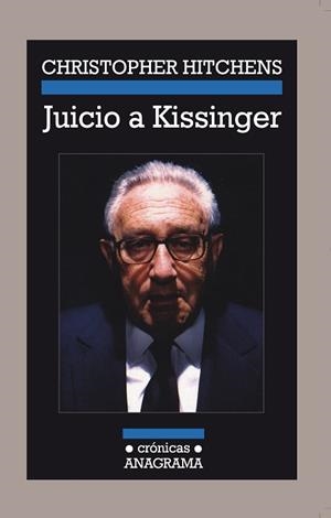 JUICIO A KISSINGER (CRONICAS, 49) | 9788433925497 | HITCHENS, CHRISTOPHER | Llibreria Aqualata | Comprar libros en catalán y castellano online | Comprar libros Igualada