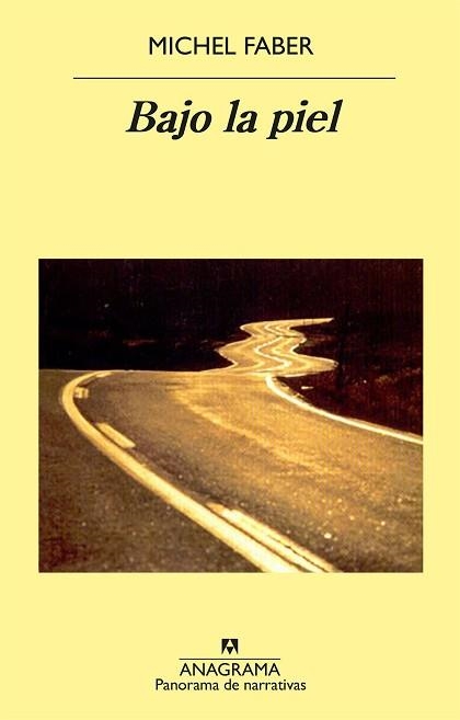BAJO LA PIEL (PANORAMA DE NARRATIVAS, 494) | 9788433969545 | FABER, MICHEL | Llibreria Aqualata | Comprar llibres en català i castellà online | Comprar llibres Igualada