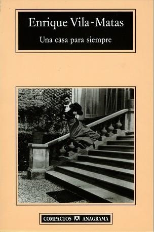 UNA CASA PARA SIEMPRE (COMPACTOS 281) | 9788433967121 | VILA-MATAS, ENRIQUE | Llibreria Aqualata | Comprar libros en catalán y castellano online | Comprar libros Igualada