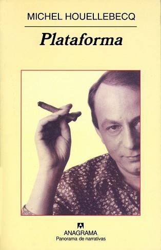 PLATAFORMA (PANORAMA NARRATIVAS 514) | 9788433969729 | HOUELLEBECQ, MICHEL | Llibreria Aqualata | Comprar libros en catalán y castellano online | Comprar libros Igualada
