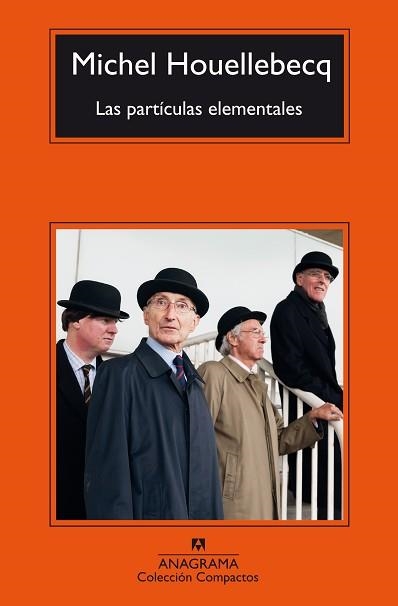 PARTICULAS ELEMENTALES, LAS (COMPACTOS 299) | 9788433967305 | HOUELLEBECQ, MICHEL | Llibreria Aqualata | Comprar libros en catalán y castellano online | Comprar libros Igualada
