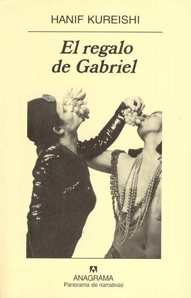 REGALO DE GABRIEL, EL (PANORAMA DE NARRATIVAS 524) | 9788433969842 | KUREISHI, HANIF | Llibreria Aqualata | Comprar llibres en català i castellà online | Comprar llibres Igualada