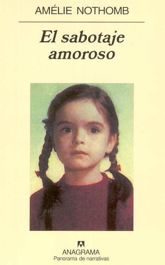 SABOTAJE AMOROSO, EL (PANORAMA DE NARRATIVAS 533) | 9788433969934 | NOTHOMB, AMELIE | Llibreria Aqualata | Comprar libros en catalán y castellano online | Comprar libros Igualada