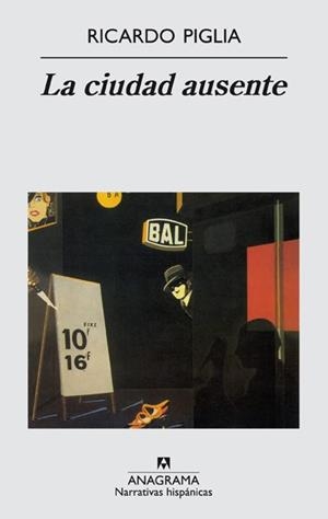CIUDAD AUSENTE, LA (NARRATIVA HISPANICAS 340) | 9788433968418 | PIGLIA, RICARDO | Llibreria Aqualata | Comprar libros en catalán y castellano online | Comprar libros Igualada
