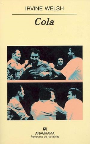 COLA (P.N. 541) | 9788433970015 | WELSH, IRVINE | Llibreria Aqualata | Comprar libros en catalán y castellano online | Comprar libros Igualada