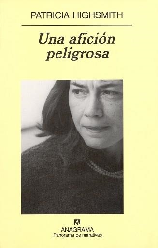 UNA AFICION PELIGROSA (P.N. 547) | 9788433970077 | HIGHSMITH, PATRICIA | Llibreria Aqualata | Comprar libros en catalán y castellano online | Comprar libros Igualada
