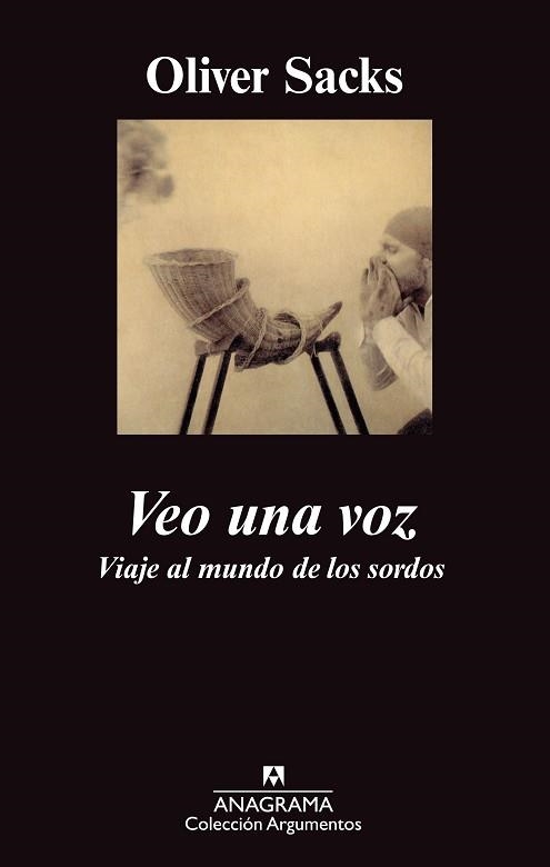 VEO UNA VOZ. VIAJE AL MUNDO DE LOS SORDOS (ARGUMENTOS 299) | 9788433961945 | SACKS, OLIVER | Llibreria Aqualata | Comprar llibres en català i castellà online | Comprar llibres Igualada
