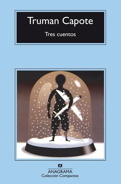 TRES CUENTOS (COMPACTOS 316) | 9788433967435 | CAPOTE, TRUMAN | Llibreria Aqualata | Comprar libros en catalán y castellano online | Comprar libros Igualada