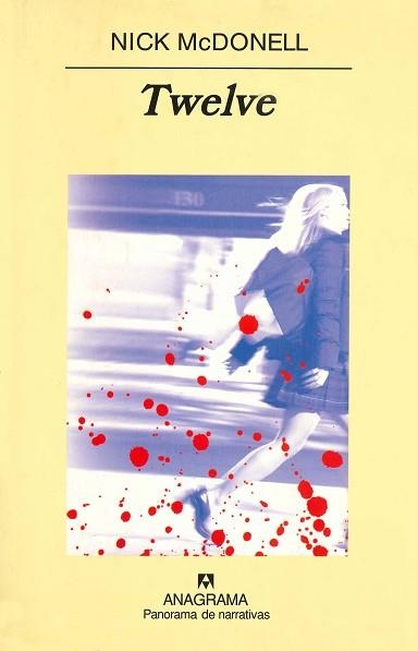 TWELVE (P. NARRATIVAS 551) | 9788433970114 | MC DONELL, NICK | Llibreria Aqualata | Comprar llibres en català i castellà online | Comprar llibres Igualada