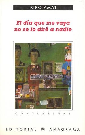 DIA QUE ME VAYA NO SE LO DIRE A NADIE, EL (CONTRASEÑAS 191) | 9788433923912 | AMAT, KIKO | Llibreria Aqualata | Comprar libros en catalán y castellano online | Comprar libros Igualada