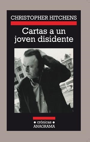 CARTAS DE UN JOVEN DISIDENTE | 9788433925602 | HITCHENS, CHRISTOPHER | Llibreria Aqualata | Comprar libros en catalán y castellano online | Comprar libros Igualada