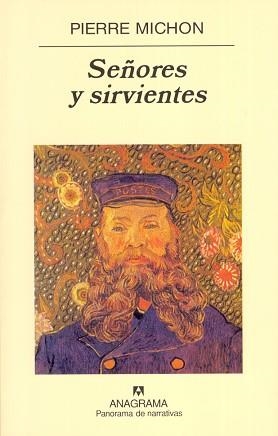 SEÑORES Y SIRVIENTES (PANORAMA DE NARRATIVAS 555) | 9788433970152 | MICHON, PIERRE | Llibreria Aqualata | Comprar llibres en català i castellà online | Comprar llibres Igualada