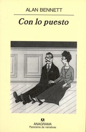 CON LO PUESTO (PANORAMA DE NARRATIVAS 553) | 9788433970138 | BENNETT, ALAN | Llibreria Aqualata | Comprar llibres en català i castellà online | Comprar llibres Igualada