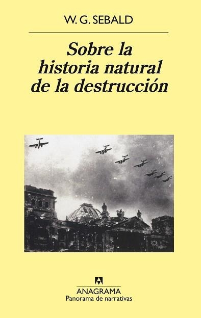 SOBRE LA HISTORIA NATURAL DE LA DESTRUCCION (P.N. 556) | 9788433970169 | SEBALD, W.G. | Llibreria Aqualata | Comprar llibres en català i castellà online | Comprar llibres Igualada