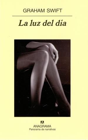 LUZ DEL DIA, LA (P.N. 559) | 9788433970190 | SWIFT, GRAHAM | Llibreria Aqualata | Comprar libros en catalán y castellano online | Comprar libros Igualada