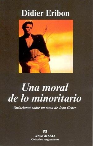UNA MORAL DE LO MINORITARIO (ARGUMENTOS 311) | 9788433962041 | ERIBON, DIDIER | Llibreria Aqualata | Comprar llibres en català i castellà online | Comprar llibres Igualada