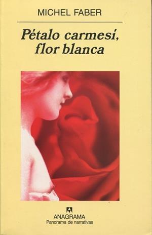 PETALO CARMESI, FLOR BLANCA (P.N. 573) | 9788433970336 | FABER, MICHEL | Llibreria Aqualata | Comprar llibres en català i castellà online | Comprar llibres Igualada