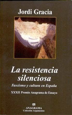 RESISTENCIA SILENCIOSA, LA (ARGUMENTOS 314) | 9788433962089 | GRACIA, JORDI | Llibreria Aqualata | Comprar llibres en català i castellà online | Comprar llibres Igualada