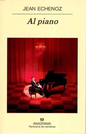 AL PIANO (PANORAMA DE NARRATIVAS 589) | 9788433970503 | ECHENOZ, JEAN | Llibreria Aqualata | Comprar libros en catalán y castellano online | Comprar libros Igualada