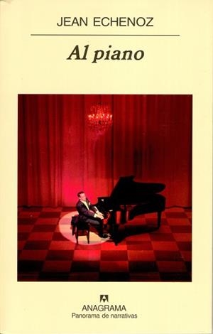AL PIANO (PANORAMA DE NARRATIVAS 589) | 9788433970503 | ECHENOZ, JEAN | Llibreria Aqualata | Comprar llibres en català i castellà online | Comprar llibres Igualada