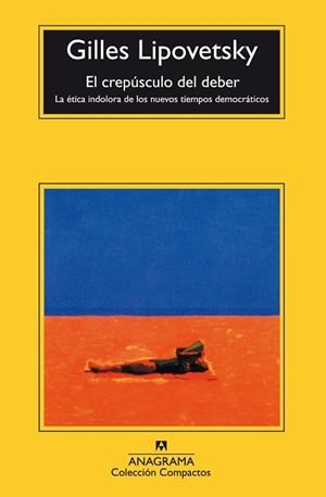 CREPUSCULO DEL DEBER, EL (COMPACTOS 364) | 9788433967954 | LIPOVETSKY, GILLES | Llibreria Aqualata | Comprar llibres en català i castellà online | Comprar llibres Igualada