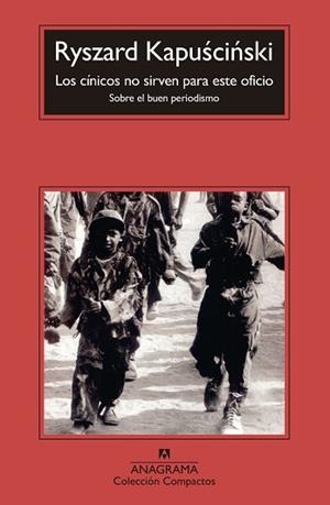 CINICOS NO SIRVEN PARA ESTE OFICIO, LOS (COMPACTOS 365) | 9788433967961 | KAPUSCINSKI, R. | Llibreria Aqualata | Comprar llibres en català i castellà online | Comprar llibres Igualada