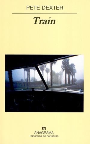 TRAIN (PANORAMAS DE NARRATIVAS 606) | 9788433970671 | DEXTER, PETE | Llibreria Aqualata | Comprar libros en catalán y castellano online | Comprar libros Igualada