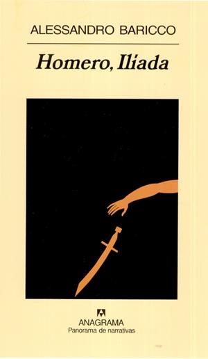 HOMERO, ILIADA (PANORAMA NARRATIVAS 608) | 9788433970695 | BARICCO, ALESSANDRO | Llibreria Aqualata | Comprar llibres en català i castellà online | Comprar llibres Igualada
