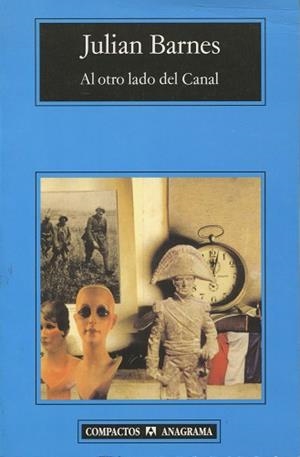 AL OTRO LADO DEL CANAL (COMPACTOS 378) | 9788433968098 | BARNES, JULIAN | Llibreria Aqualata | Comprar llibres en català i castellà online | Comprar llibres Igualada