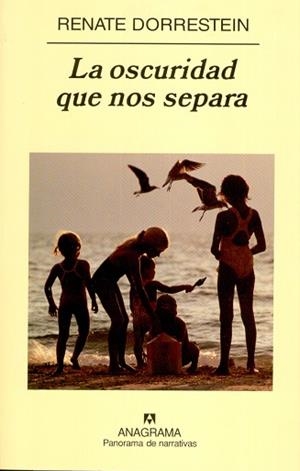 OSCURIDAD QUE NOS SEPARA, LA (PANORAMA DE NARRATIVA 617) | 9788433970787 | DORRESTEIN, RENATE | Llibreria Aqualata | Comprar llibres en català i castellà online | Comprar llibres Igualada