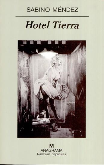 HOTEL TIERRA (NARRATIVAS HISPANICAS 397) | 9788433971357 | MENDEZ, SABINO | Llibreria Aqualata | Comprar libros en catalán y castellano online | Comprar libros Igualada