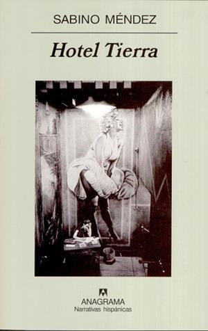 HOTEL TIERRA (NARRATIVAS HISPANICAS 397) | 9788433971357 | MENDEZ, SABINO | Llibreria Aqualata | Comprar llibres en català i castellà online | Comprar llibres Igualada