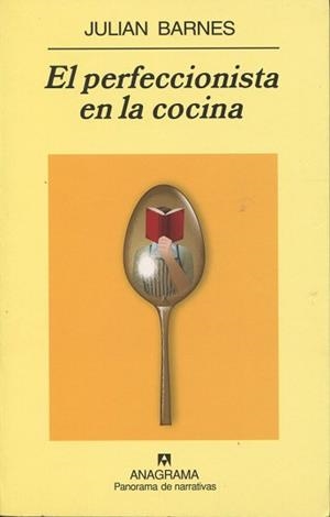 PERFECCIONISTA EN LA COCINA, EL (ANAGRANA 638) | 9788433971012 | BARNES, JULIAN | Llibreria Aqualata | Comprar llibres en català i castellà online | Comprar llibres Igualada