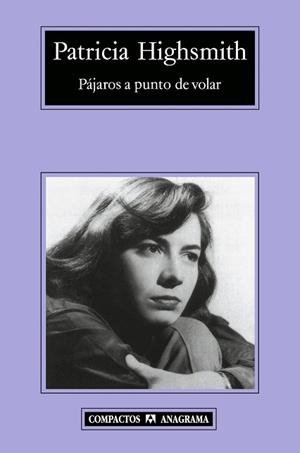 PAJAROS A PUNTO DE VOLAR (COMPACTOS 423) | 9788433972774 | HIGHSMITH, PATRICIA | Llibreria Aqualata | Comprar llibres en català i castellà online | Comprar llibres Igualada