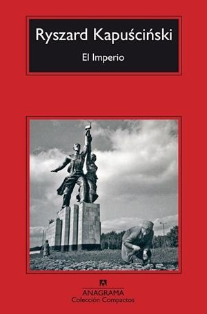 IMPERIO, EL (COMPACTOS 429) | 9788433972835 | KAPUSCINKI, RYSZARD | Llibreria Aqualata | Comprar llibres en català i castellà online | Comprar llibres Igualada