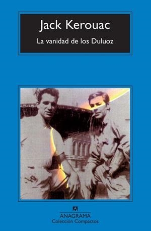 VANIDAD DE LOS DULUOZ, LA (COMPACTOS 434) | 9788433972880 | KEROUAC, JACK | Llibreria Aqualata | Comprar libros en catalán y castellano online | Comprar libros Igualada
