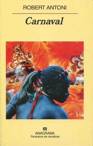 CARNAVAL (PANORAMA DE NARRATIVAS 668) | 9788433974495 | ANTONI, ROBERT | Llibreria Aqualata | Comprar llibres en català i castellà online | Comprar llibres Igualada