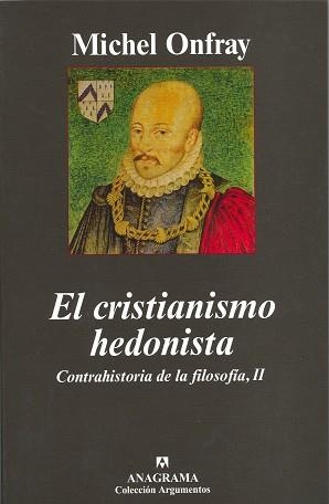 CRISTIANISMO HEDONISTA, EL (ARGUMENTOS 370) | 9788433962652 | ONFRAY, MICHEL | Llibreria Aqualata | Comprar llibres en català i castellà online | Comprar llibres Igualada