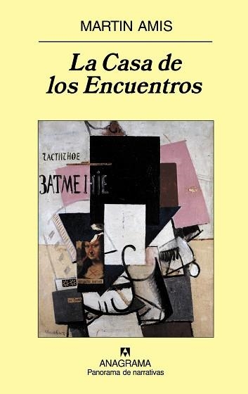 CASA DE LOS ENCUENTROS, LA (PANORAMA DE NARRATIVAS 687) | 9788433974686 | AMIS, MARTIN | Llibreria Aqualata | Comprar libros en catalán y castellano online | Comprar libros Igualada