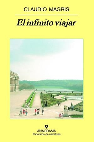 INFINITO VIAJAR, EL (PANORAMA DE NARRATIVAS 692) | 9788433974730 | MAGRIS, CLAUDIO | Llibreria Aqualata | Comprar llibres en català i castellà online | Comprar llibres Igualada