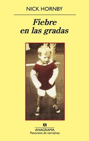 FIEBRE EN LAS GRADAS (PANORAMA DE NARRATIVAS 696) | 9788433974778 | HORNBY, NICK | Llibreria Aqualata | Comprar llibres en català i castellà online | Comprar llibres Igualada