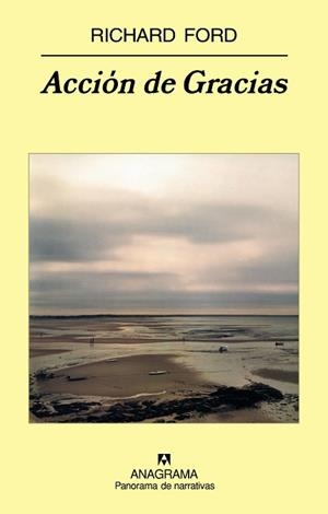ACCION DE GRACIAS (PANORAMA DE NARRATIVAS 700) | 9788433974815 | FORD, RICHARD | Llibreria Aqualata | Comprar llibres en català i castellà online | Comprar llibres Igualada