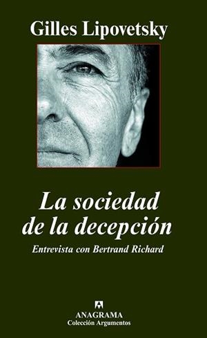 SOCIEDAD DE LA DECEPCION, LA (ARGUMENTOS 381) | 9788433962768 | LIPOVETSKY, GILLES | Llibreria Aqualata | Comprar llibres en català i castellà online | Comprar llibres Igualada