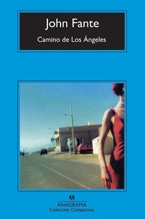 CAMINO DE LOS ANGELES (COMPACTOS 470) | 9788433973269 | FANTE, JOHN | Llibreria Aqualata | Comprar libros en catalán y castellano online | Comprar libros Igualada