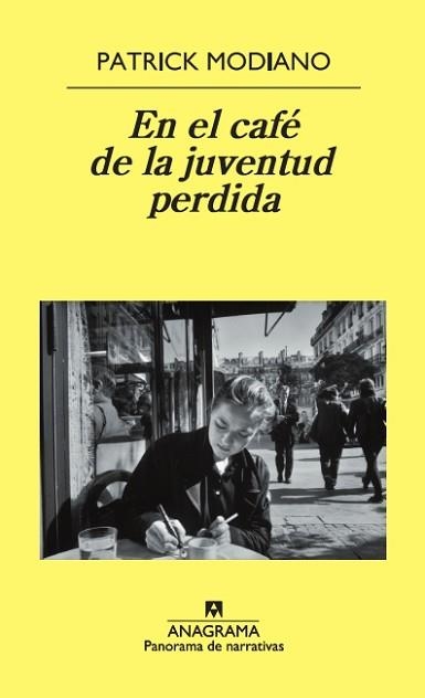EN EL CAFE DE LA JUVENTUD (PANORAMA DE NARRATIVAS 705) | 9788433974860 | MODIANO, PATRICK | Llibreria Aqualata | Comprar llibres en català i castellà online | Comprar llibres Igualada