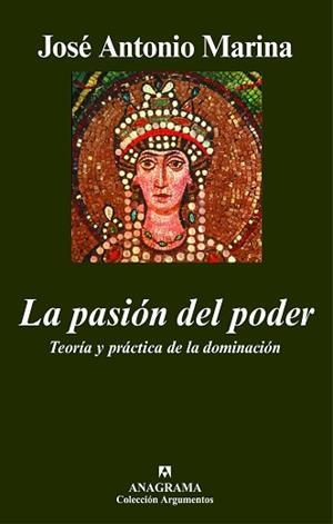 PASION DEL PODER, LA (ARGUMENTOS 387) | 9788433962829 | MARINA, JOSE ANTONIO | Llibreria Aqualata | Comprar llibres en català i castellà online | Comprar llibres Igualada