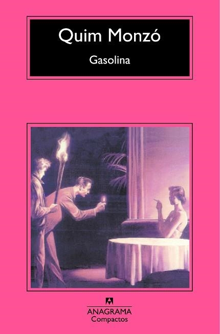 GASOLINA (COMPACTOS 485) | 9788433973412 | MONZÓ, QUIM | Llibreria Aqualata | Comprar llibres en català i castellà online | Comprar llibres Igualada