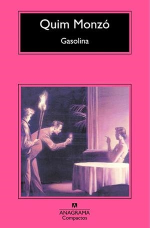 GASOLINA (COMPACTOS 485) | 9788433973412 | MONZÓ, QUIM | Llibreria Aqualata | Comprar libros en catalán y castellano online | Comprar libros Igualada
