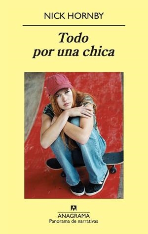 TODO POR UNA CHICA (PANORAMA DE NARRATIVAS 728) | 9788433975096 | HORNBY, NICK | Llibreria Aqualata | Comprar llibres en català i castellà online | Comprar llibres Igualada
